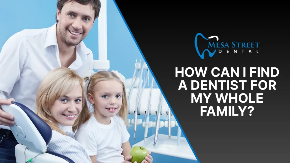 How Can I Find a Dentist for My Whole Family?
